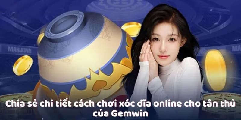 Ưu điểm nổi bật của xóc đĩa online Gemwin